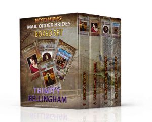 [Wyoming Mail Order Brides 01] • Wyoming Mail Order Brides Boxed Set 1- 4